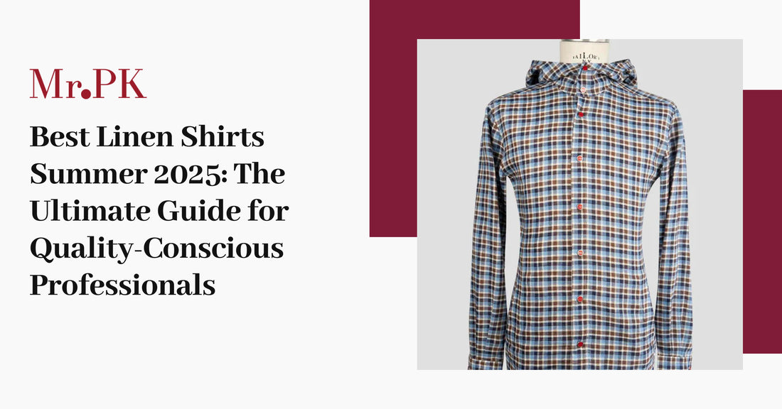 Best Linen Shirts Summer 2025: The Ultimate Guide for Quality-Conscious Professionals